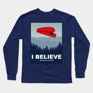 Milton - I Believe You have my Stapler Quote Long Sleeve T-Shirt